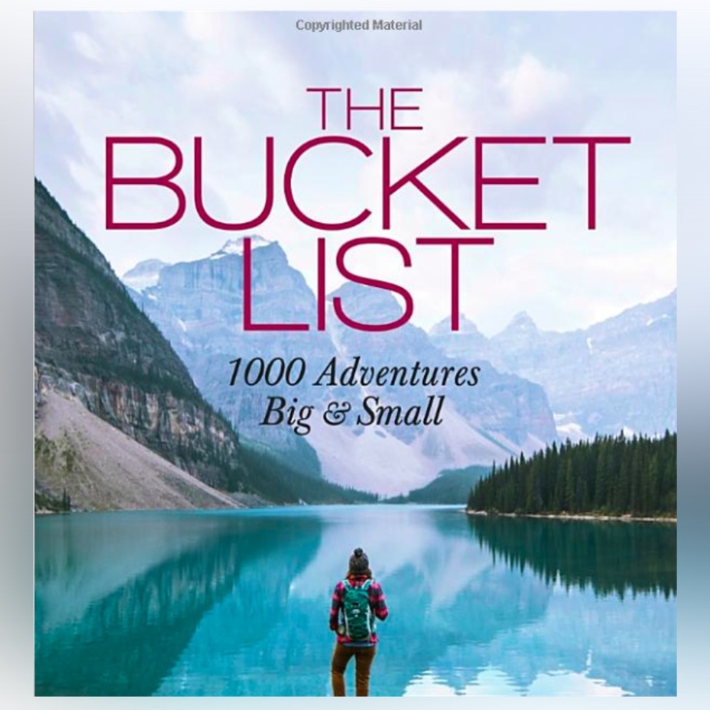 'The Bucket List' 1,000 adventures big & small